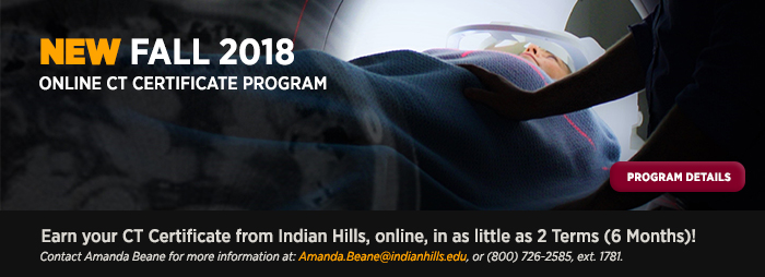 New Fall 2018 - Online CT Certificate Program, earn your CT Certificate in as little as 2 Terms.